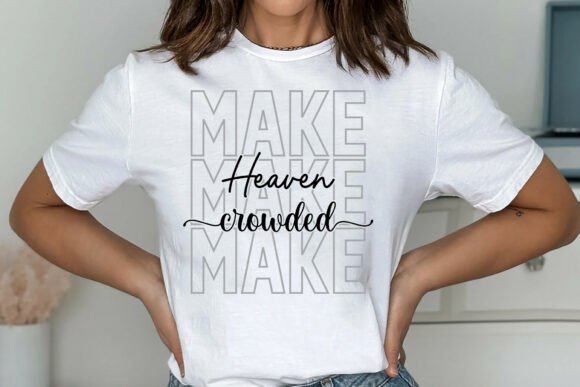 Make Heaven Crowded SVG PNG: A Versatile Digital Design Asset for Creative Professionals and Educators